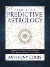 Cover image for Secrets of Predictive Astrology